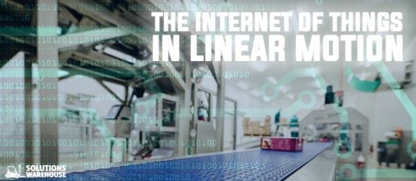 Picture for category VIDEO: The Internet Of Things In Linear Motion